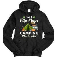 I'm A Flip Flops And Camping Kinda Gi Rl Tie Dye Hoodie