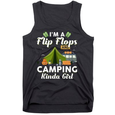 I'm A Flip Flops And Camping Kinda Gi Rl Tank Top