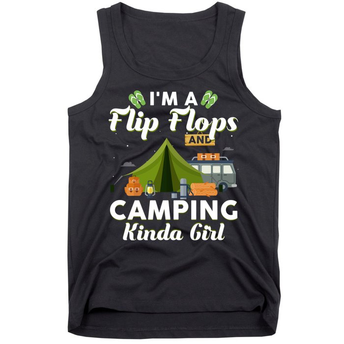 I'm A Flip Flops And Camping Kinda Gi Rl Tank Top