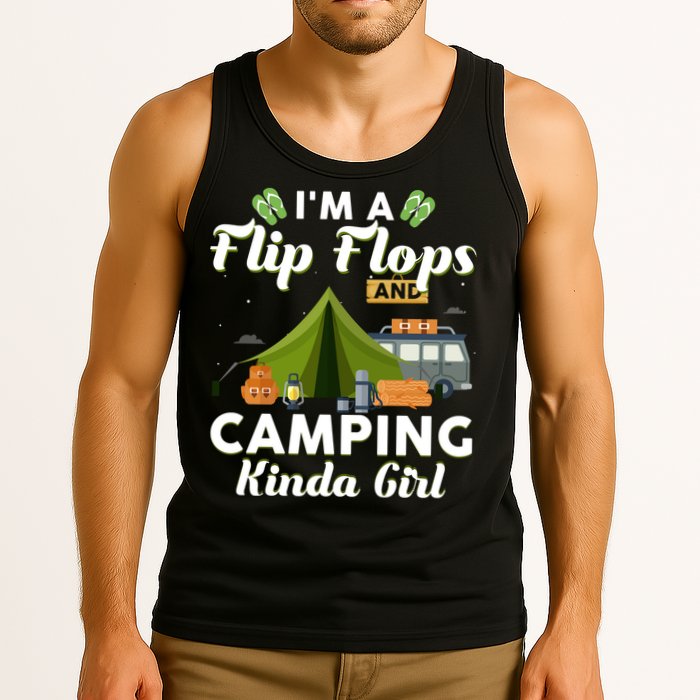 I'm A Flip Flops And Camping Kinda Gi Rl Tank Top