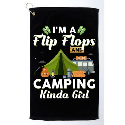 I'm A Flip Flops And Camping Kinda Gi Rl Golf Towel