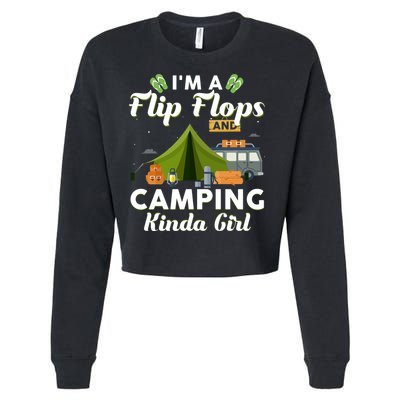 I'm A Flip Flops And Camping Kinda Gi Rl Cropped Pullover Crew