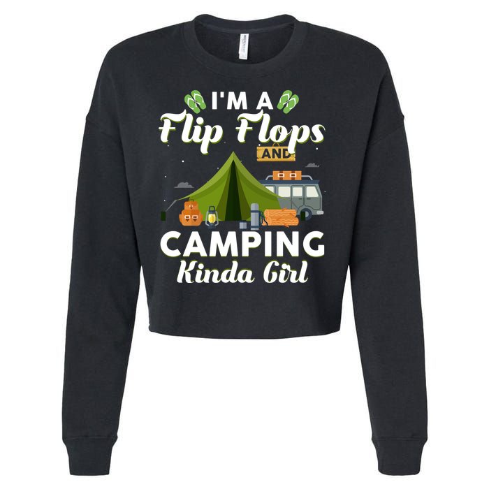 I'm A Flip Flops And Camping Kinda Gi Rl Cropped Pullover Crew