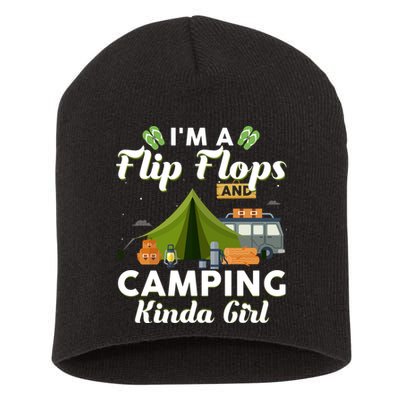 I'm A Flip Flops And Camping Kinda Gi Rl Short Acrylic Beanie