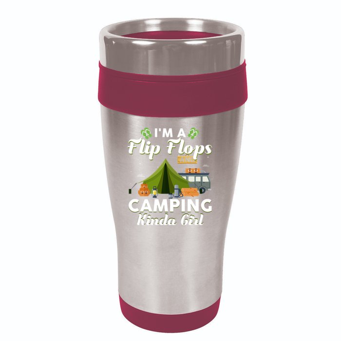 I'm A Flip Flops And Camping Kinda Gi Rl 16oz Travel Tumbler