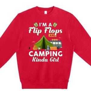 I'm A Flip Flops And Camping Kinda Gi Rl Premium Crewneck Sweatshirt