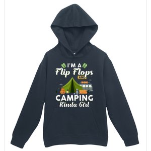 I'm A Flip Flops And Camping Kinda Gi Rl Urban Pullover Hoodie