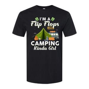 I'm A Flip Flops And Camping Kinda Gi Rl Softstyle CVC T-Shirt