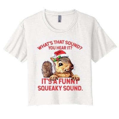 Its A Funny Squeaky Sound Christmas Squirrel Women's Crop Top Tee