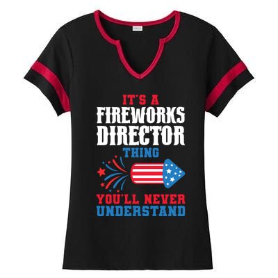 Its A Fireworks Director Thing Firework Director Great Gift Ladies Halftime Notch Neck Tee