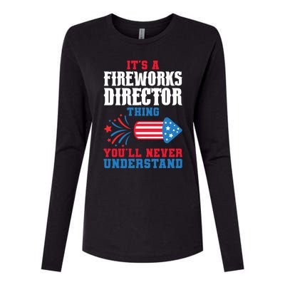 Its A Fireworks Director Thing Firework Director Great Gift Womens Cotton Relaxed Long Sleeve T-Shirt