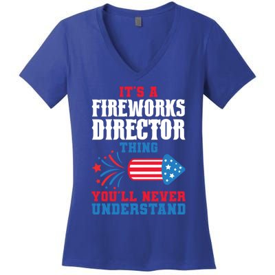 Its A Fireworks Director Thing Firework Director Great Gift Women's V-Neck T-Shirt