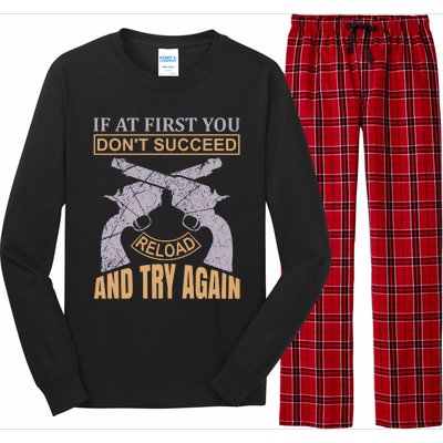 If At First You Don't Succeed Reload And Try Again Long Sleeve Pajama Set