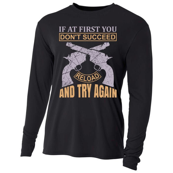 If At First You Don't Succeed Reload And Try Again Cooling Performance Long Sleeve Crew