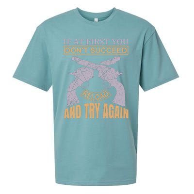 If At First You Don't Succeed Reload And Try Again Sueded Cloud Jersey T-Shirt