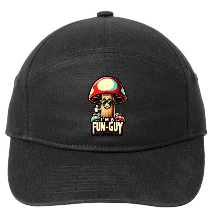 IM A Funguy Amusing Mushroom EnthusiastS Funny Pun 7-Panel Snapback Hat