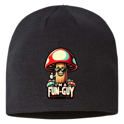 IM A Funguy Amusing Mushroom EnthusiastS Funny Pun Sustainable Beanie