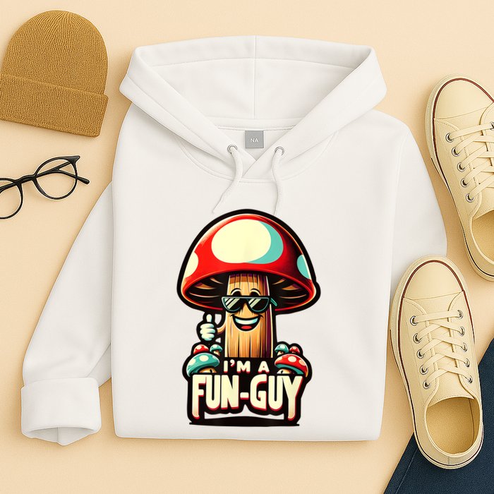 IM A Funguy Amusing Mushroom EnthusiastS Funny Pun Hoodie