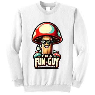 IM A Funguy Amusing Mushroom EnthusiastS Funny Pun Sweatshirt