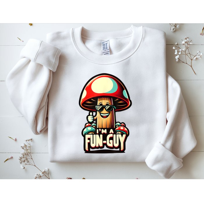 IM A Funguy Amusing Mushroom EnthusiastS Funny Pun Sweatshirt