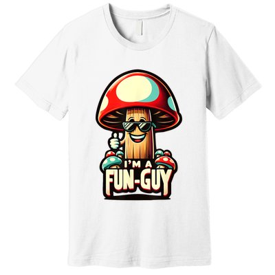 IM A Funguy Amusing Mushroom EnthusiastS Funny Pun Premium T-Shirt