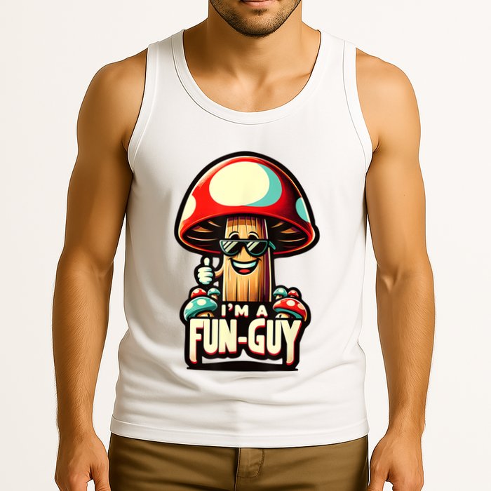 IM A Funguy Amusing Mushroom EnthusiastS Funny Pun Tank Top