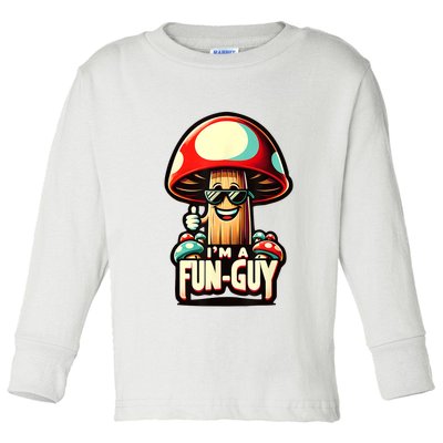 IM A Funguy Amusing Mushroom EnthusiastS Funny Pun Toddler Long Sleeve Shirt