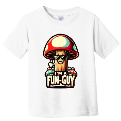 IM A Funguy Amusing Mushroom EnthusiastS Funny Pun Toddler T-Shirt