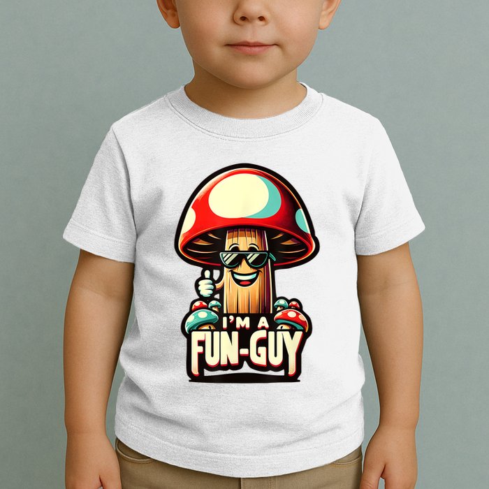 IM A Funguy Amusing Mushroom EnthusiastS Funny Pun Toddler T-Shirt