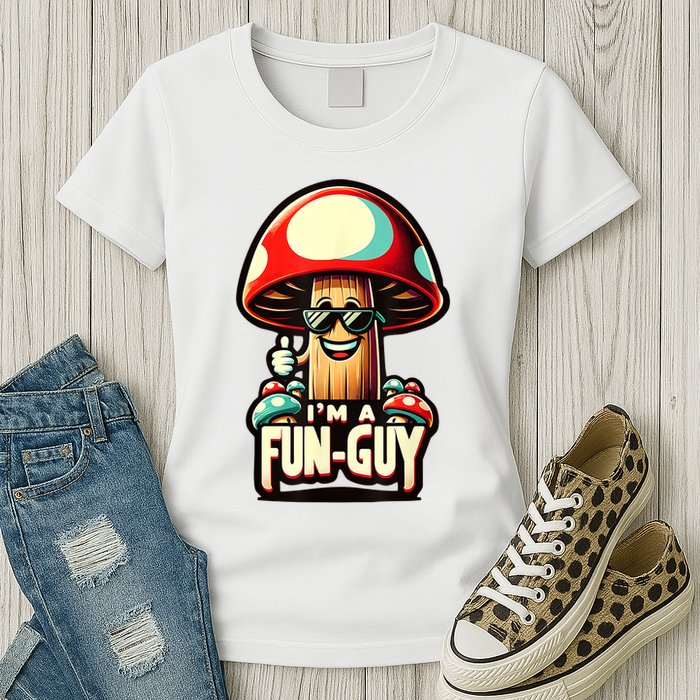 IM A Funguy Amusing Mushroom EnthusiastS Funny Pun Womens T-Shirt