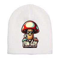 IM A Funguy Amusing Mushroom EnthusiastS Funny Pun Short Acrylic Beanie