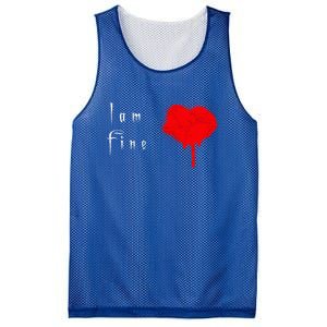 I Am Fine Teegiftfunny Gift With A Bleeding Heart Meaningful Gift Mesh Reversible Basketball Jersey Tank