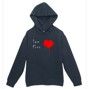 I Am Fine Teegiftfunny Gift With A Bleeding Heart Meaningful Gift Urban Pullover Hoodie