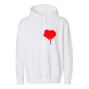 I Am Fine Teegiftfunny Gift With A Bleeding Heart Meaningful Gift Garment-Dyed Fleece Hoodie