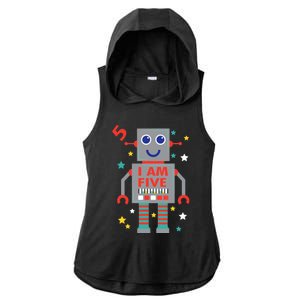 I Am Five Robot Funny Robotics 5 Year Old Birthday Party Ladies PosiCharge Tri-Blend Wicking Draft Hoodie Tank