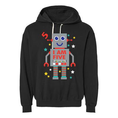 I Am Five Robot Funny Robotics 5 Year Old Birthday Party Garment-Dyed Fleece Hoodie