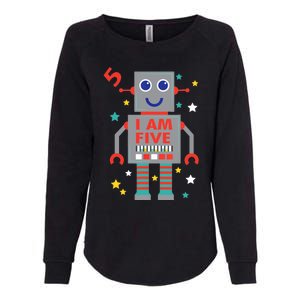 I Am Five Robot Funny Robotics 5 Year Old Birthday Party Womens California Wash Sweatshirt