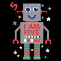 I Am Five Robot Funny Robotics 5 Year Old Birthday Party PosiCharge Competitor Tank