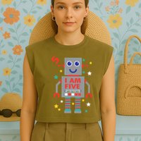 I Am Five Robot Funny Robotics 5 Year Old Birthday Party Garment-Dyed Women's Muscle Tee