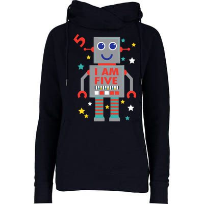 I Am Five Robot Funny Robotics 5 Year Old Birthday Party Womens Funnel Neck Pullover Hood