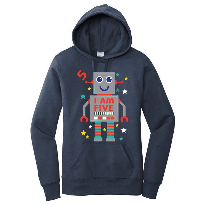 I Am Five Robot Funny Robotics 5 Year Old Birthday Party Women's Pullover Hoodie