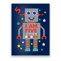 I Am Five Robot Funny Robotics 5 Year Old Birthday Party Poster