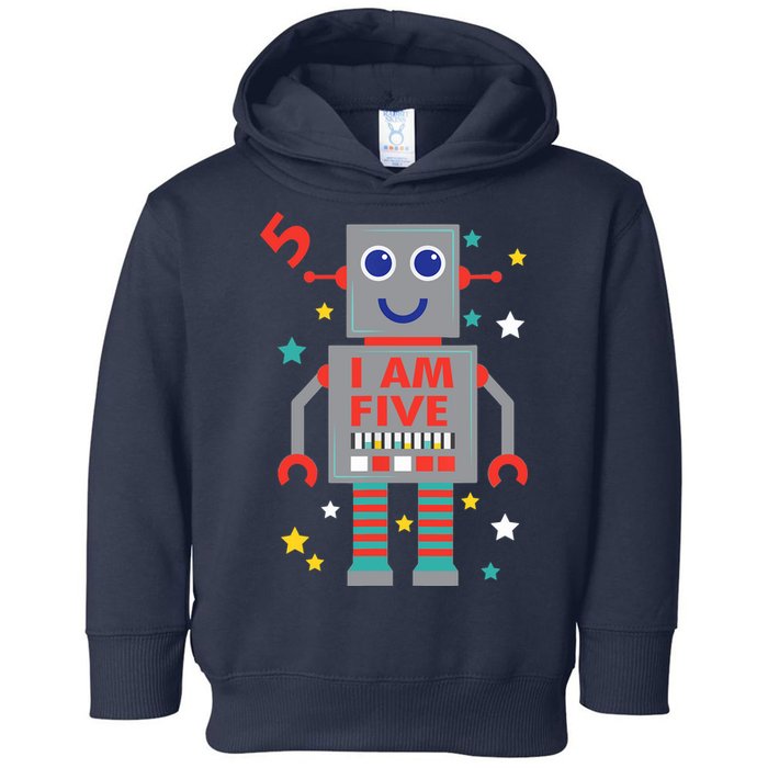 I Am Five Robot Funny Robotics 5 Year Old Birthday Party Toddler Hoodie