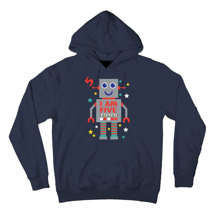 I Am Five Robot Funny Robotics 5 Year Old Birthday Party Tall Hoodie