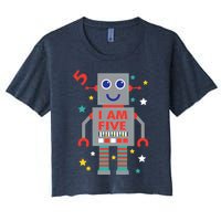 I Am Five Robot Funny Robotics 5 Year Old Birthday Party Women's Crop Top Tee