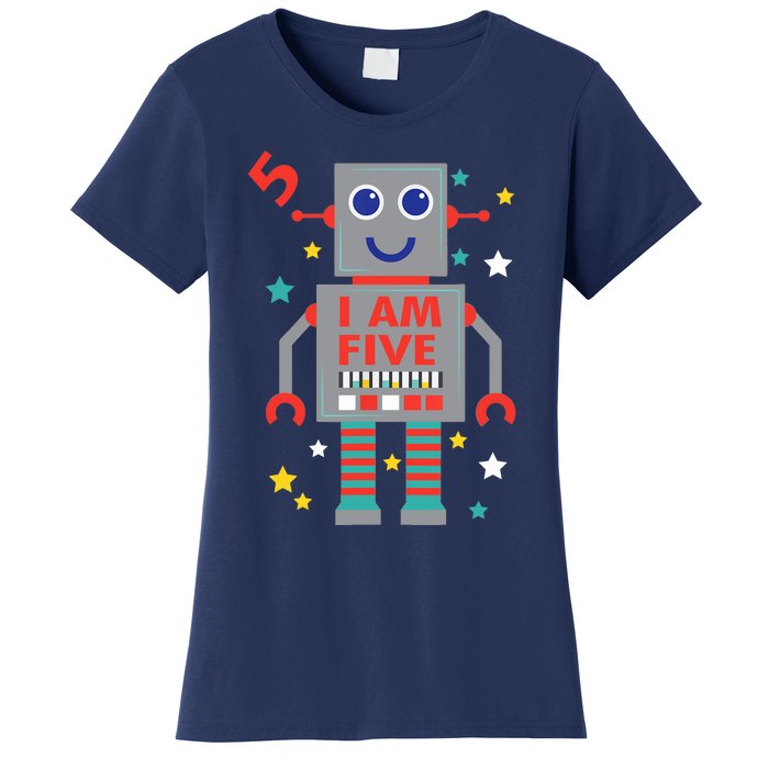 I Am Five Robot Funny Robotics 5 Year Old Birthday Party Women's T-Shirt