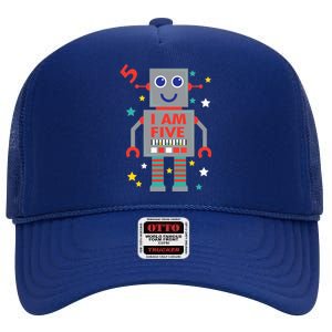 I Am Five Robot Funny Robotics 5 Year Old Birthday Party High Crown Mesh Back Trucker Hat