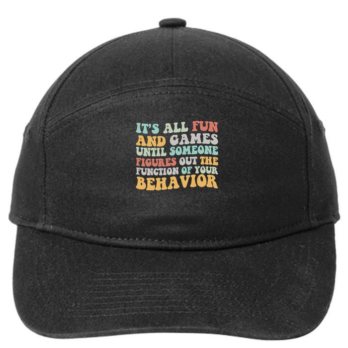 It's All Fun & Games Until Someone Figures Out The Function 7-Panel Snapback Hat