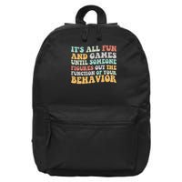It's All Fun & Games Until Someone Figures Out The Function 16 in Basic Backpack