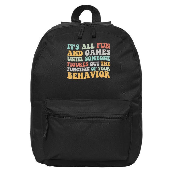 It's All Fun & Games Until Someone Figures Out The Function 16 in Basic Backpack